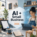 How AI Is Transforming Small Businesses in 2026